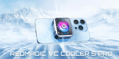 Learn More About the Technology That Brings You the REDMAGIC VC Cooler 5 Pro
