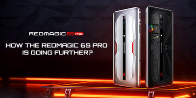 How the REDMAGIC 6S Pro Is Going Further?